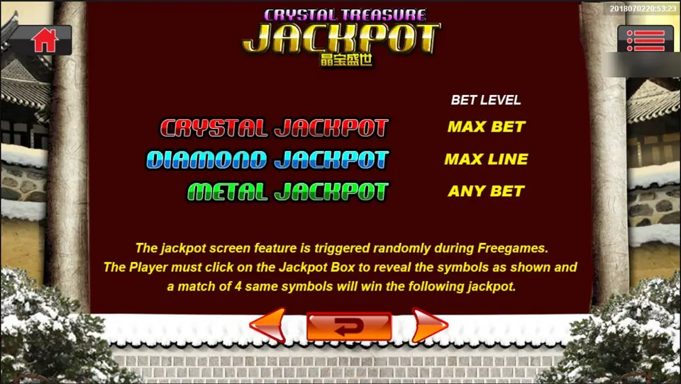 CRYSTAL TREASURE JACKPOT help page: Crystal Jackpot at MAX BET, Diamond Jackpot at MAX LINE, Metal Jackpot at ANY BET, triggered at random during free games by matching 4 symbols